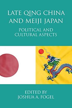 portada Late Qing China and Meiji Japan: Political and Cultural Aspects