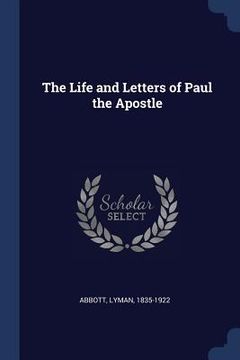 portada The Life and Letters of Paul the Apostle (en Inglés)