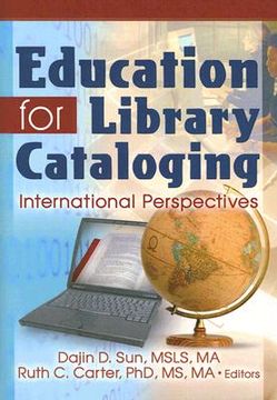 portada education for library cataloging: international perspectives (en Inglés)