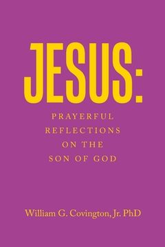 portada Jesus: Prayerful Reflections on the Son of God