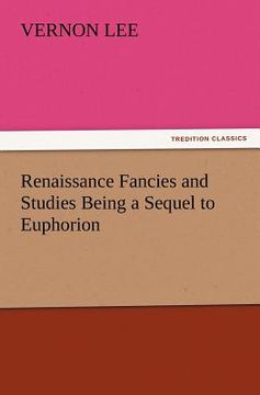 portada renaissance fancies and studies being a sequel to euphorion (en Inglés)