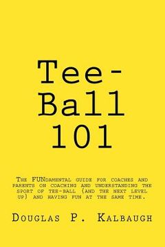 portada Tee-Ball 101: Coaching Beginning Baseball