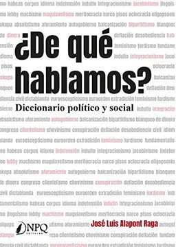 portada De qué Hablamos? Diccionario Político y Social (in Spanish)