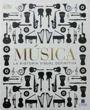 portada Musica. La Historia Visual Definitiva (Enciclopedia) (Dk)