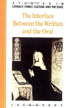 portada The Interface Between the Written and the Oral Paperback (Studies in Literacy, the Family, Culture and the State) 