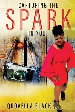 portada Capturing the Spark in You (en Inglés)