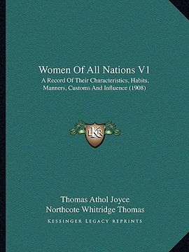 portada women of all nations v1: a record of their characteristics, habits, manners, customs a record of their characteristics, habits, manners, custom