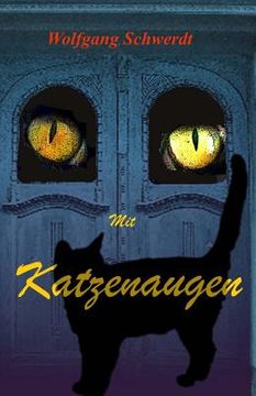 portada Mit Katzenaugen: Träumkatzen Und Der Wilde Kater (en Alemán)