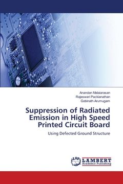 portada Suppression of Radiated Emission in High Speed Printed Circuit Board (en Inglés)