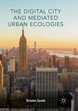portada The Digital City and Mediated Urban Ecologies (en Inglés)