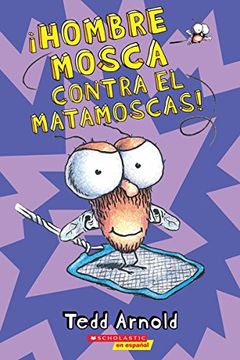 portada Hombre Mosca Contra El Matamoscas! (fly Guy Vs. The Flyswatter)