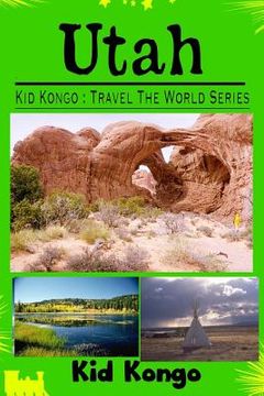 portada Utah: Kid Kongo Travel The World Series (en Inglés)