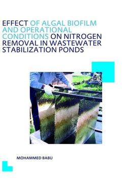 portada Effect of Algal Biofilm and Operational Conditions on Nitrogen Removal in Waste Stabilization Ponds: Unesco-Ihe PhD Thesis (en Inglés)