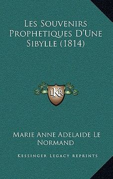 portada Les Souvenirs Prophetiques D'Une Sibylle (1814) (en Francés)