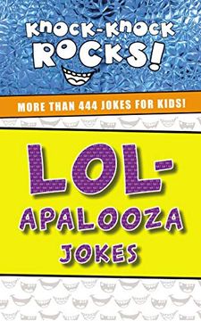portada Lol-Apalooza Jokes: More Than 444 Jokes for Kids (Knock-Knock Rocks) (en Inglés)