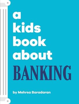 portada A Kids Book About Banking (en Inglés)