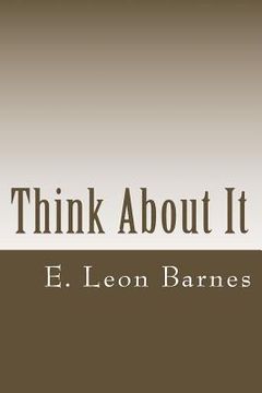 portada Think About It: It is never bad to take a second look. (en Inglés)