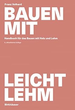 portada Bauen Mit Leichtlehm: Handbuch Für Das Bauen Mit Holz Und Lehm (en Alemán)