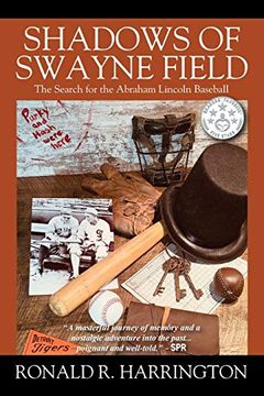 portada Shadows of Swayne Field: The Search for the Abraham Lincoln Baseball 