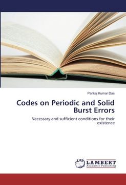 portada Codes on Periodic and Solid Burst Errors: Necessary and sufficient conditions for their existence