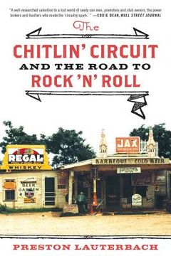 portada the chitlin ` circuit: and the road to rock ` n ` roll (en Inglés)