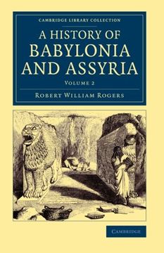 portada History of Babylonia and Assyria 2 Volume Set: History of Babylonia and Assyria - Volume 2 (Cambridge Library Collection - Archaeology) (en Inglés)