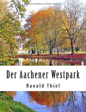 portada Der Aachener Westpark: Informationen & Impressionen (en Alemán)