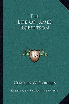 portada the life of james robertson (en Inglés)
