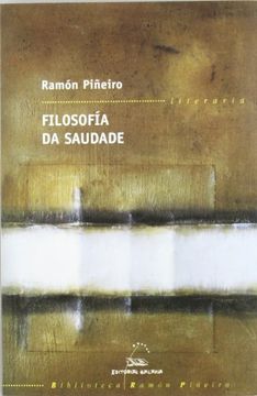 portada Filosofia da Saudade. (Biblioteca Ramon Piñeiro, 3). Literaria.