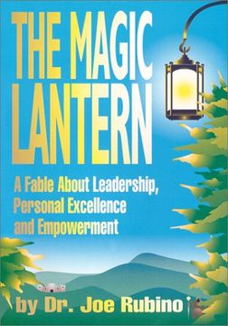 portada the magic lantern: a fable about leadership, personal excellence and empowerment (in English)