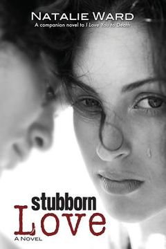 portada Stubborn Love (en Inglés)