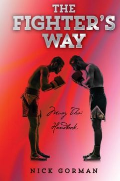 portada The Fighter's Way: Muay Thai Handbook (in English)