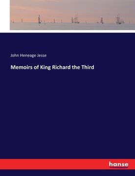 portada Memoirs of King Richard the Third (en Inglés)