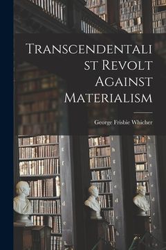 portada Transcendentalist Revolt Against Materialism (en Inglés)