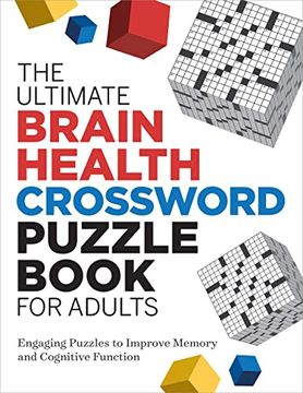 portada The Ultimate Brain Health Crossword Puzzle Book for Adults: Engaging Puzzles to Improve Memory and Cognitive Function (Ultimate Brain Health Puzzle Books) (en Inglés)