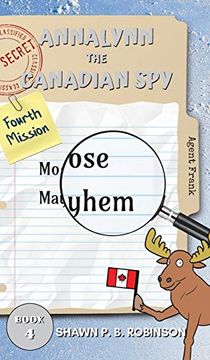 portada Annalynn the Canadian Spy: Moose Mayhem (Atcs) (in English)