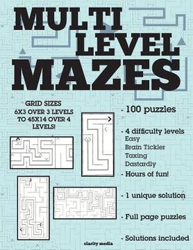 portada Multi Level Mazes: 100 brain-teasing mazes in 4 different sizes