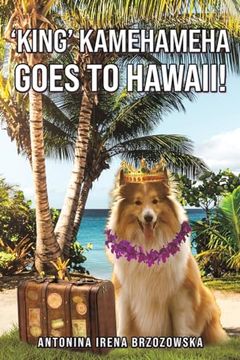portada 'king' Kamehameha Goes to Hawaii! (en Inglés)