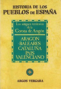portada Historia Pueblos de España Ii,Aragon,Balaeres,Cataluña