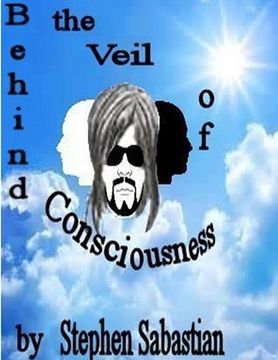portada Behind the Veil of Consciousness (en Inglés)