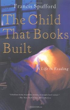 portada Child That Books Built: A Life in Reading (en Inglés)