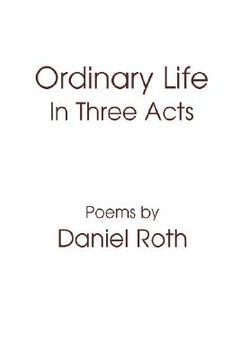 portada ordinary life: in three acts (en Inglés)