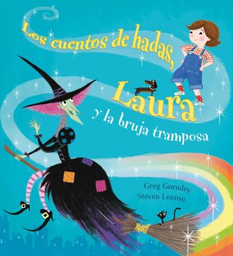 portada Los Cuentos de Hadas, Laura y la Bruja Tramposa - Greg Gormley - Libro Físico (in Spanish)