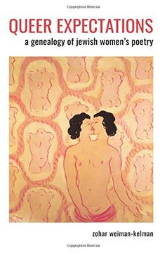 portada Queer Expectations: A Genealogy of Jewish Women's Poetry (Suny Series in Contemporary Jewish Literature and Culture) (en Inglés)