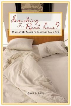 portada searching for real love?: it won't be found in someone else's bed (en Inglés)
