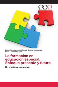 portada La Formación en Educación Especial. Enfoque Presente y Futuro