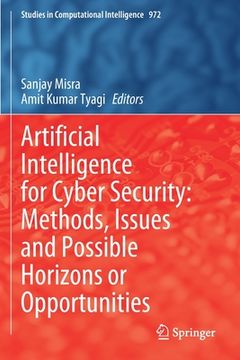 portada Artificial Intelligence for Cyber Security: Methods, Issues and Possible Horizons or Opportunities
