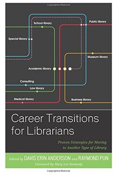 portada Career Transitions for Librarians: Proven Strategies for Moving to Another Type of Library (in English)
