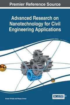 portada Advanced Research on Nanotechnology for Civil Engineering Applications (Advances in Civil and Industrial Engineering)