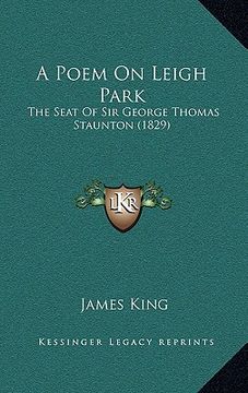 portada a poem on leigh park: the seat of sir george thomas staunton (1829) (en Inglés)